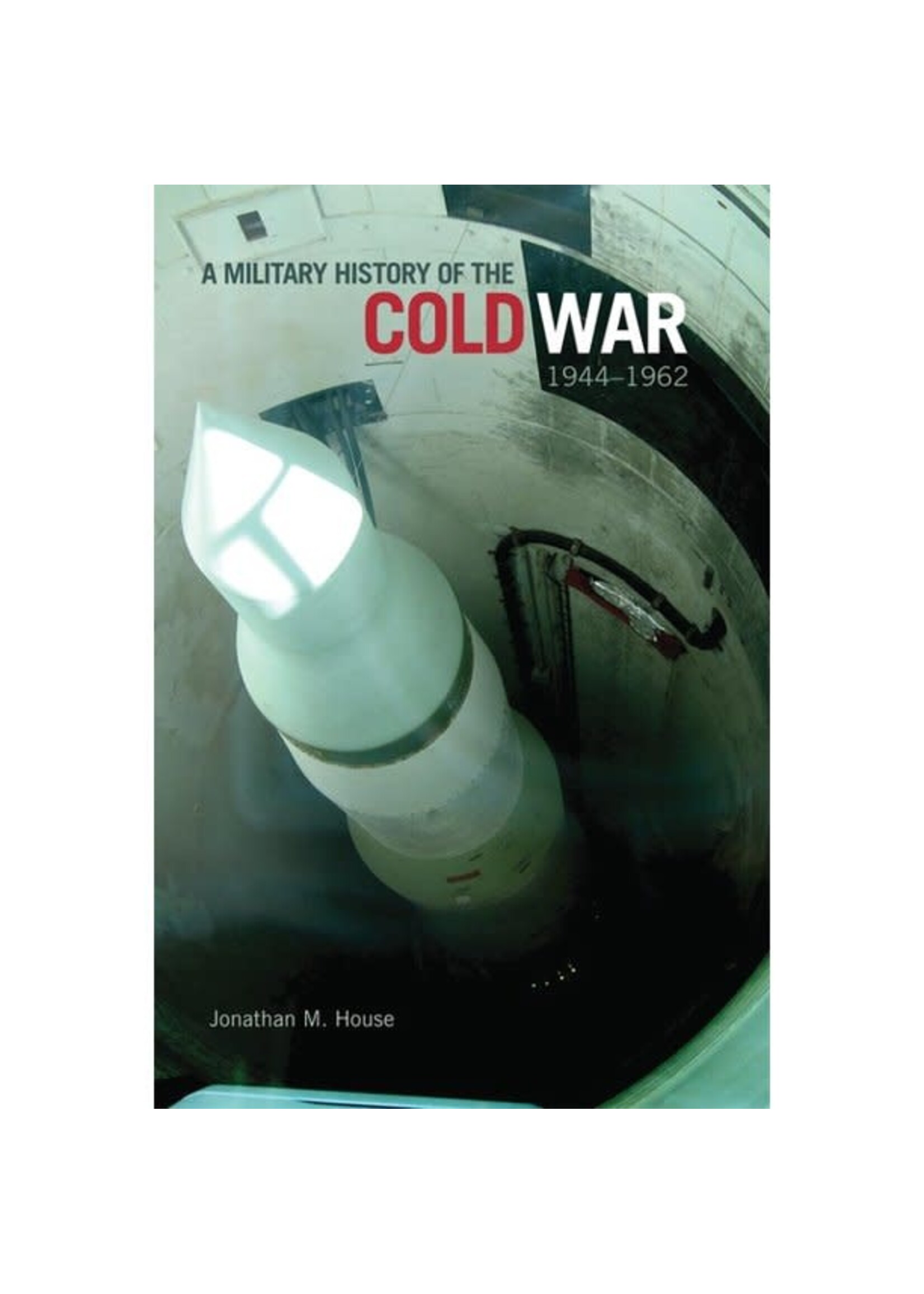 A Military History of the Cold War, 1944-1962 Paperback