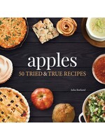 Apples: 50 Tried & True Recipes