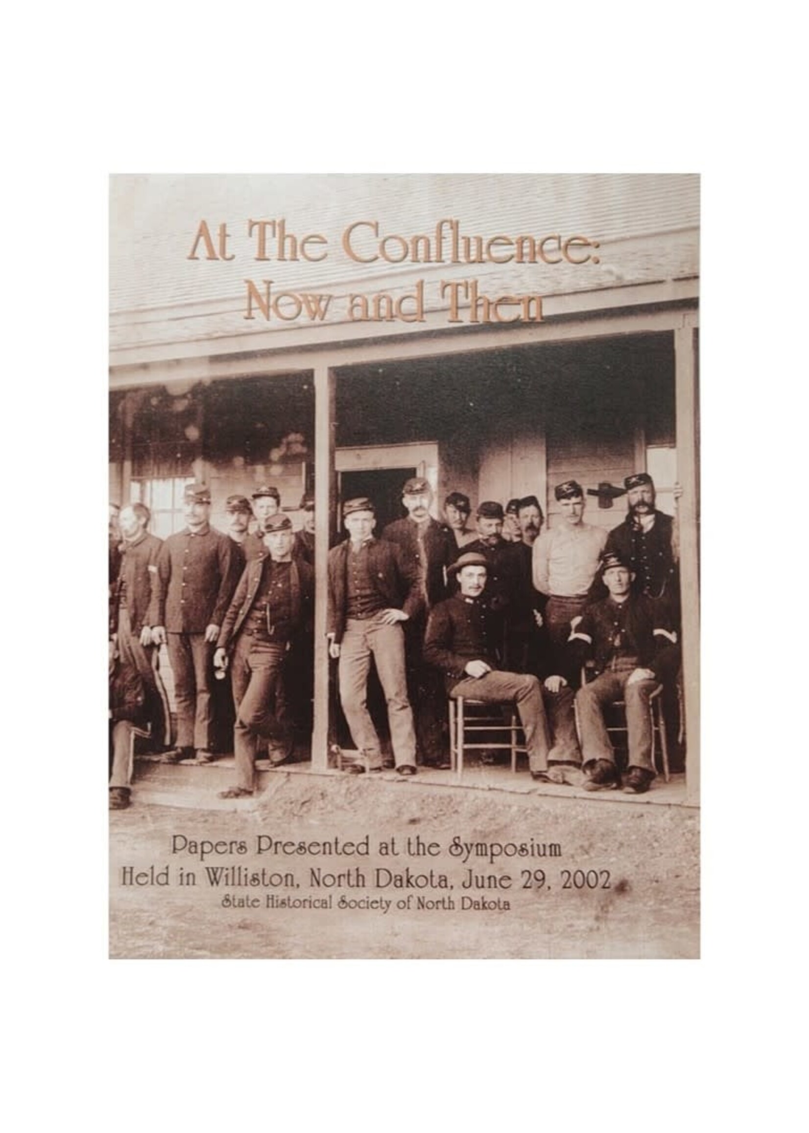 At the Confluence: Now and Then