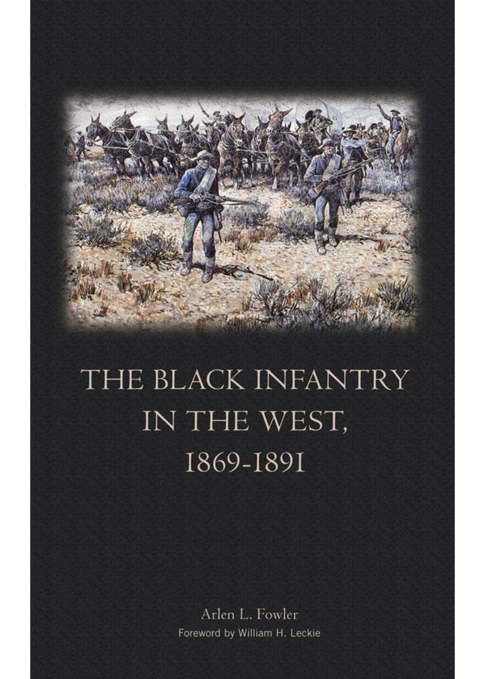 The Black Infantry in the West, 1869-1891