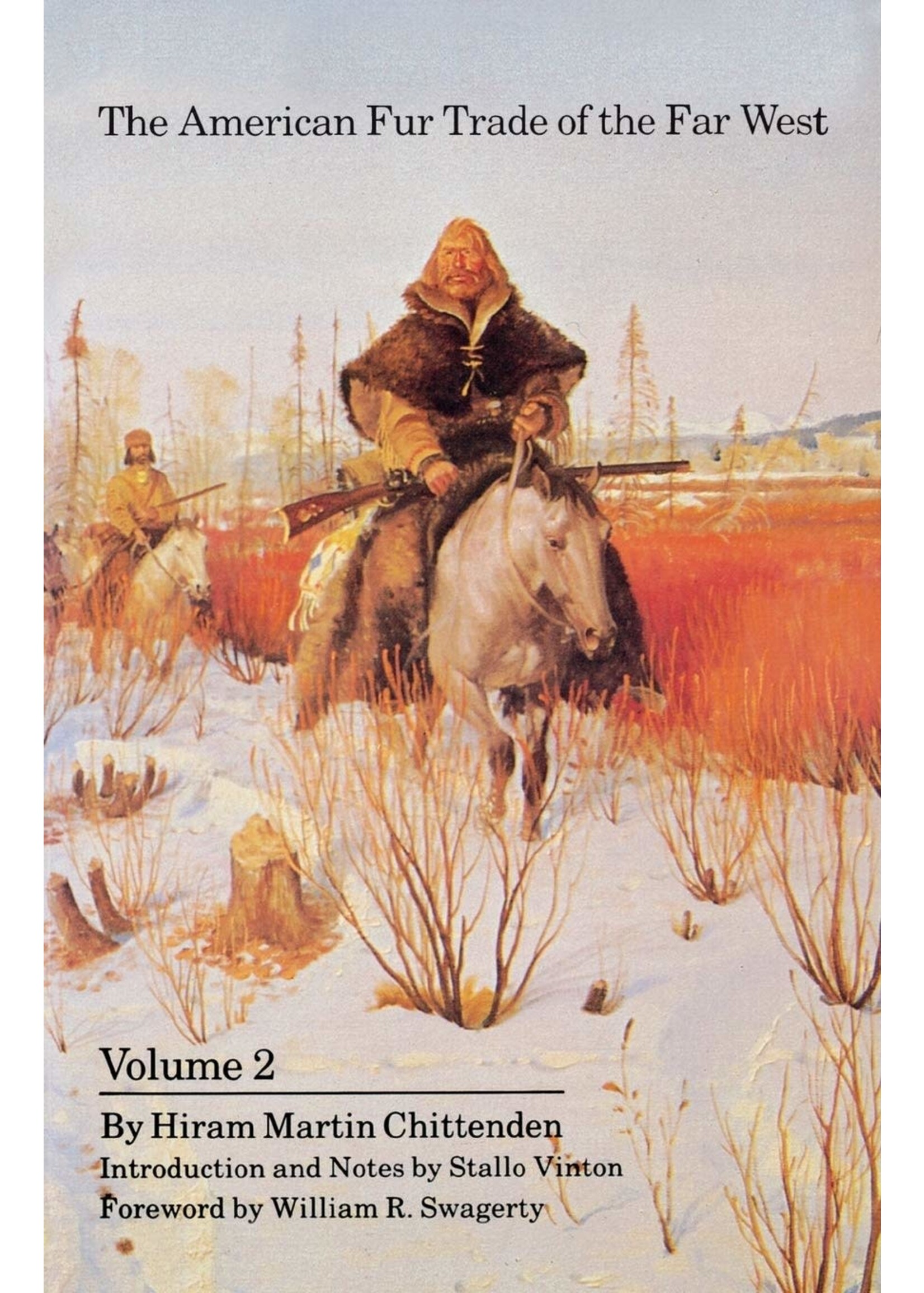 The American Fur Trade of the Far West, Volume 2