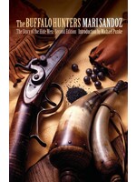 The Buffalo Hunters: The Story of the Hide Men