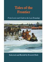 Tales of the Frontier: From Lewis and Clark to the Last Roundup