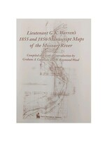 Lieutenant G.K. Warren's 1855 and 1856 Manuscript Maps of the Missouri River