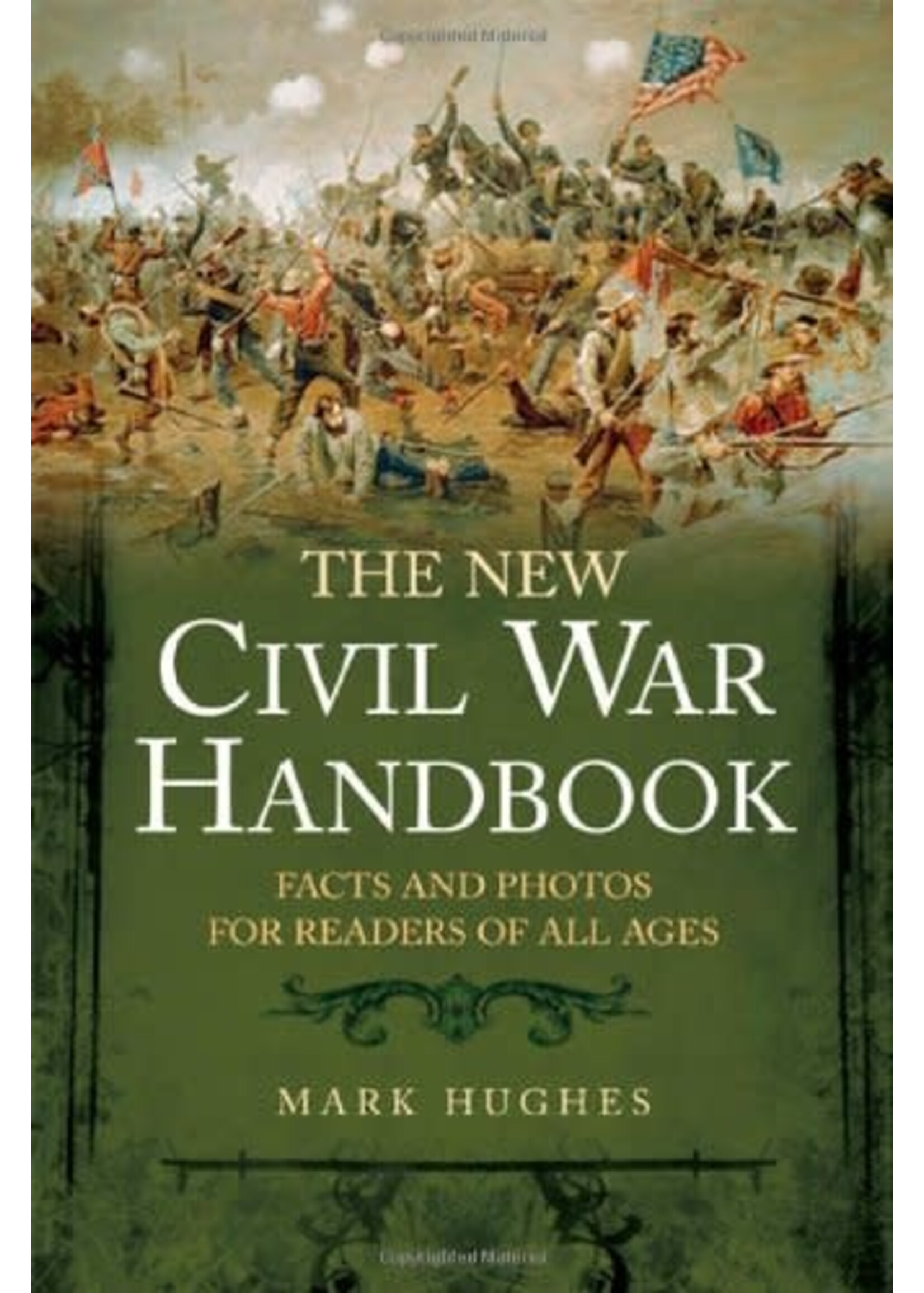 The New Civil War Handbook: Facts and Photos for Readers of All Ages