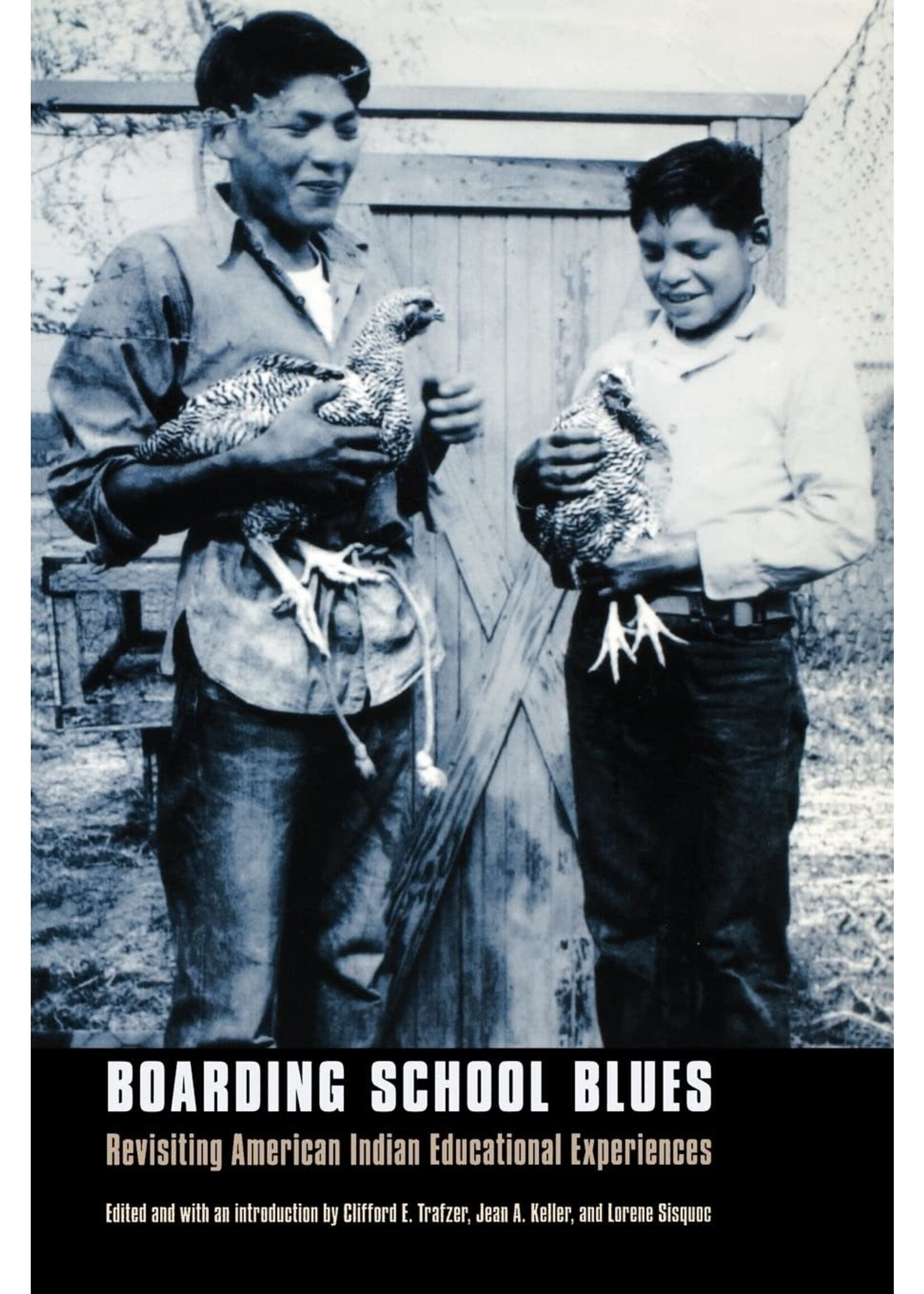 Boarding School Blues: Revisiting American Indian Educational Experiences