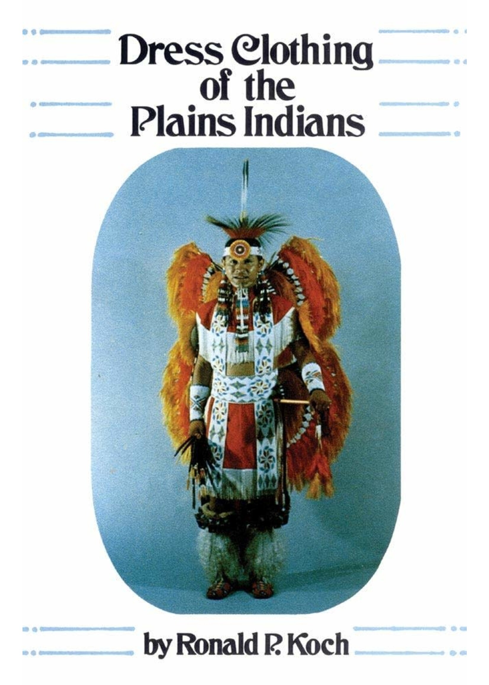 Dress Clothing of the Plains Indians