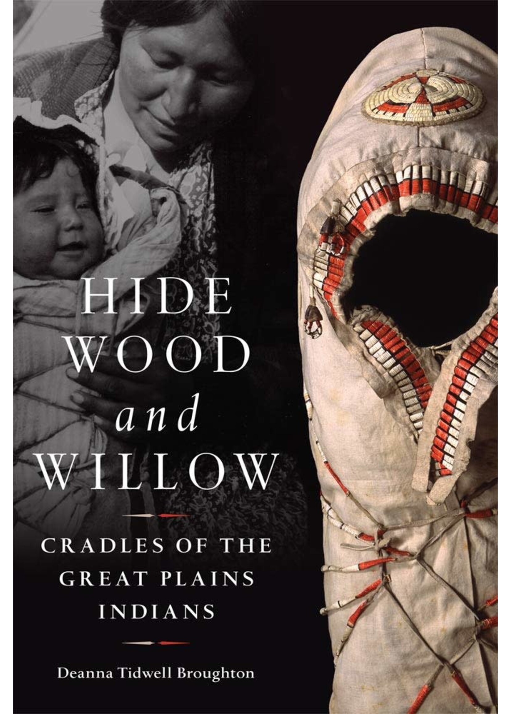 Hide, Wood, and Willow: Cradles of the Great Plains Indians