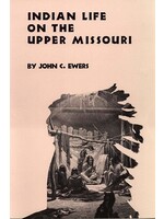 Indian Life on the Upper Missouri