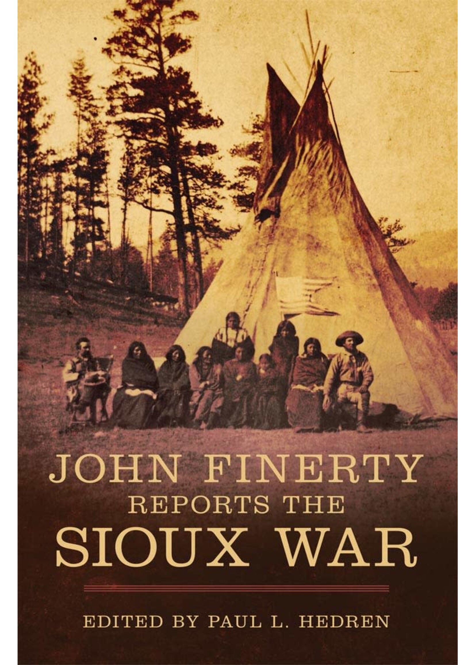 John Finerty Reports the Sioux War Paperback