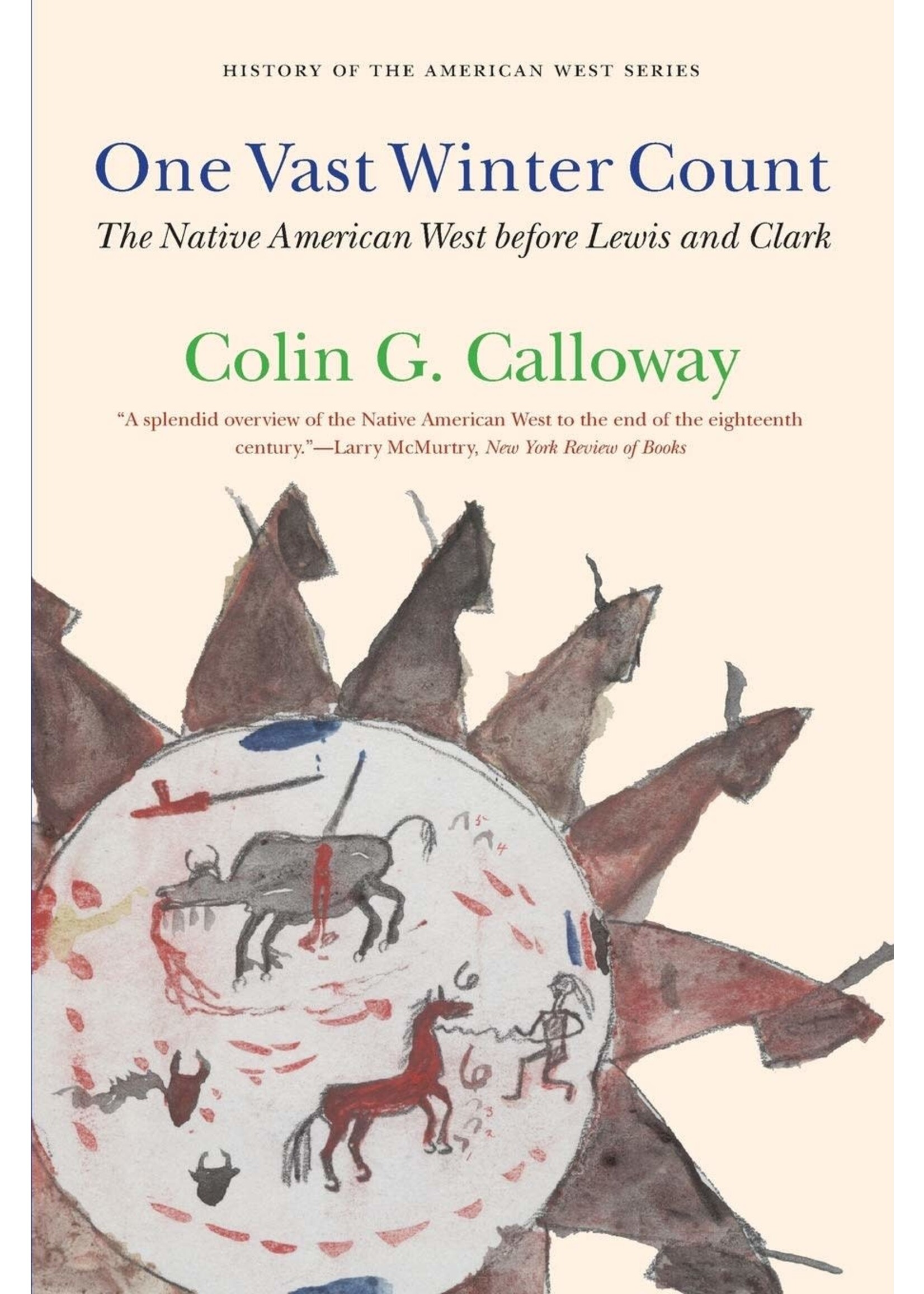 One Vast Winter Count: The Native American West before Lewis and Clark
