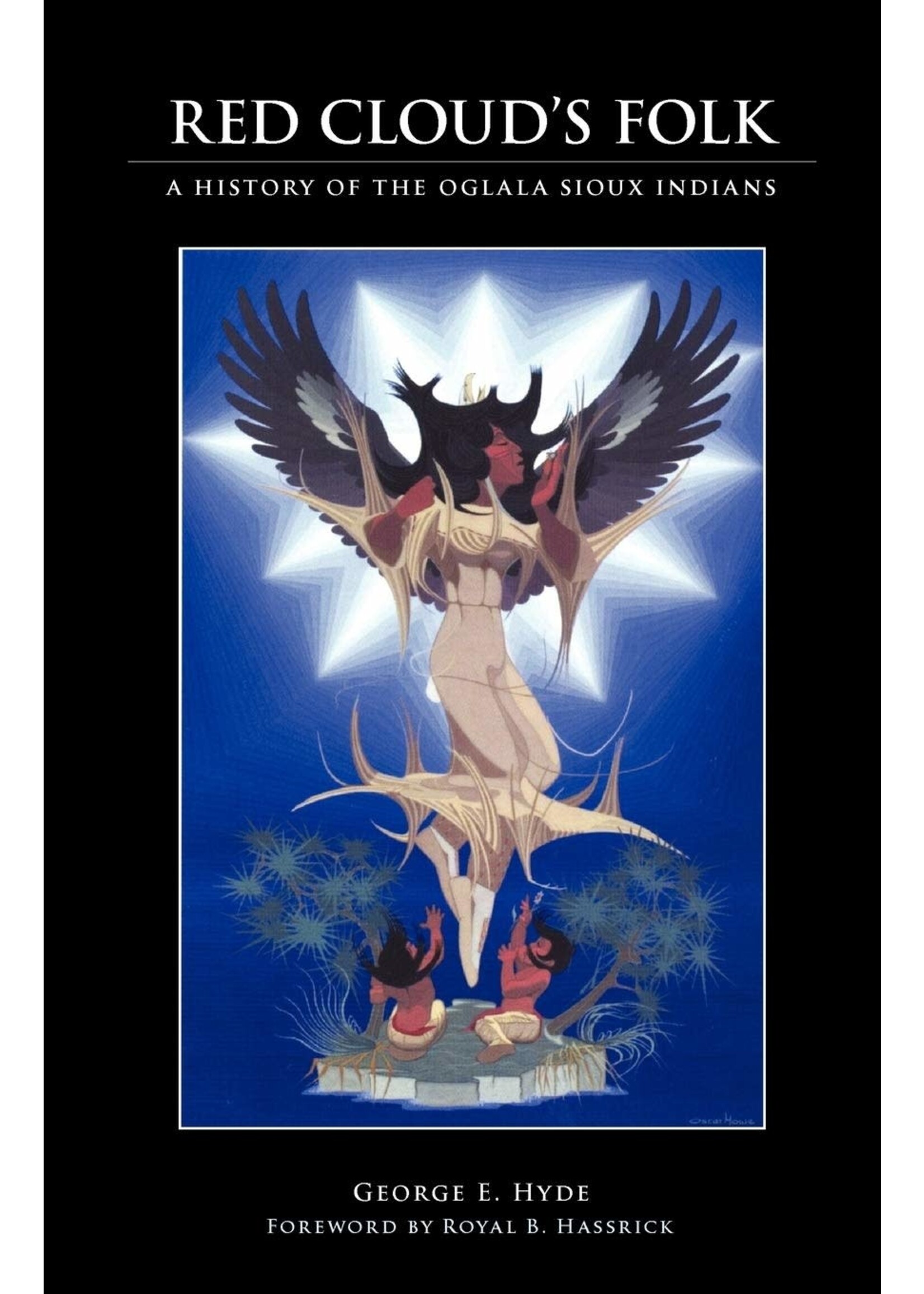 Red Cloud's Folk: A History of the Oglala Sioux Indians