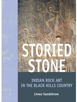 Storied Stone: Indian Rock Art in the Black Hills Country