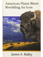 American Plains Bison: Rewilding an Icon