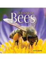 Our Love of Bees