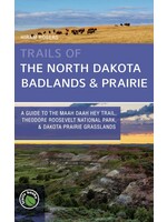 Trails of the North Dakota Badlands & Prairie