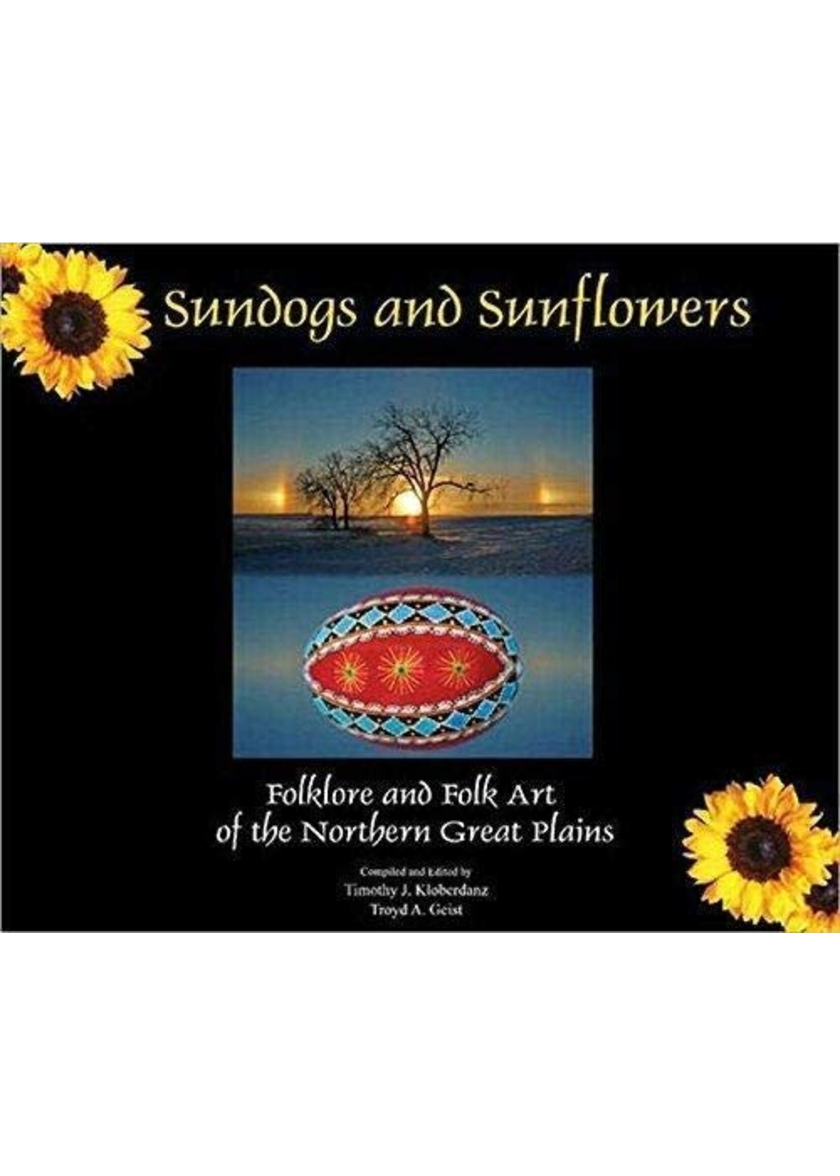 Sundogs and Sunflowers: Folklore and Folk Art of the Northern Great Plains