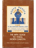 The WPA Guide to 1930s North Dakota