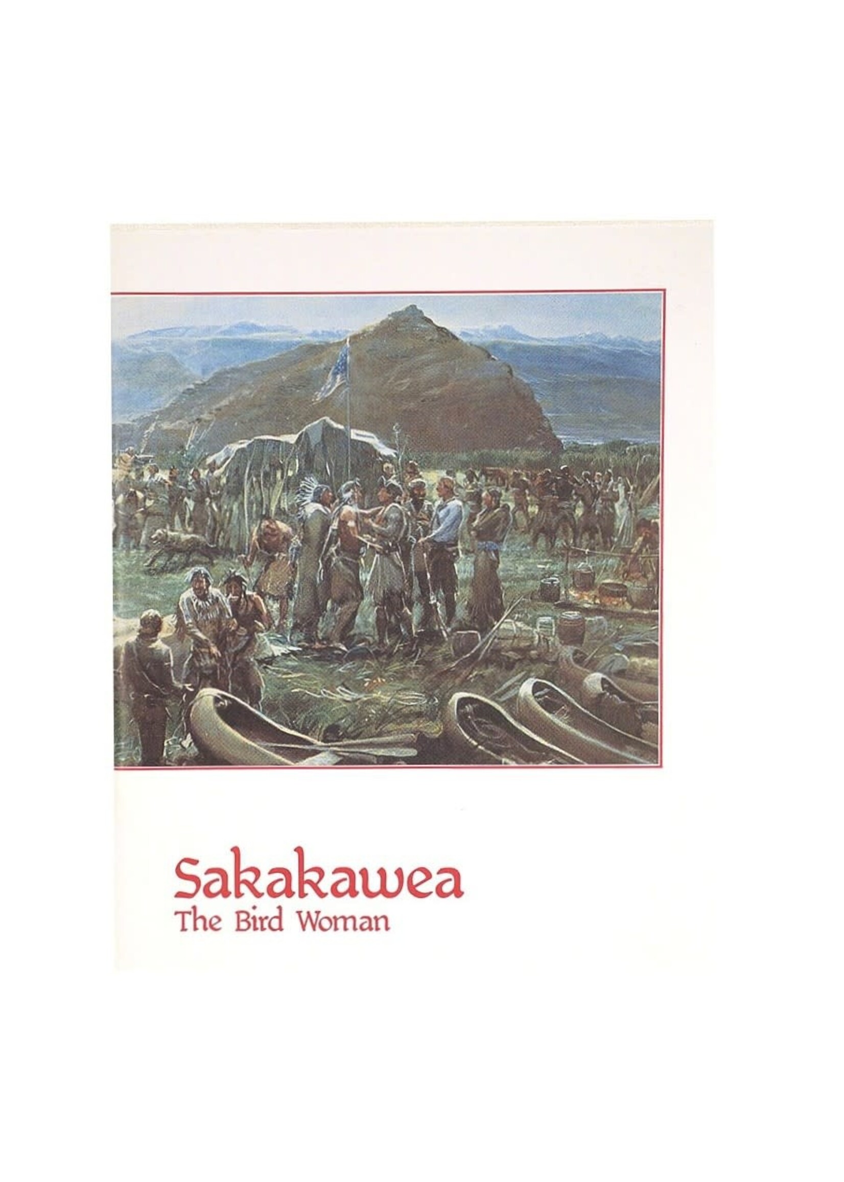 Sakakawea: The Bird Woman