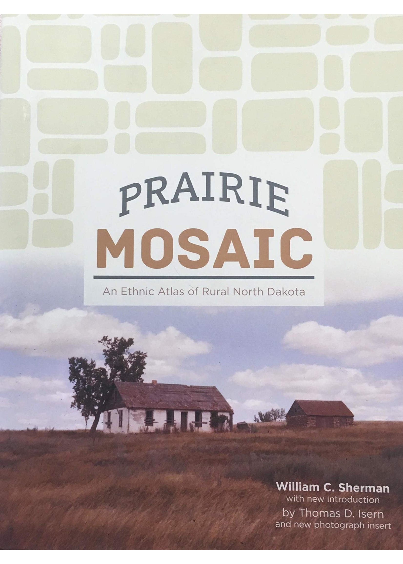 Prairie Mosaic: An Ethic Atlas of Rural North Dakota