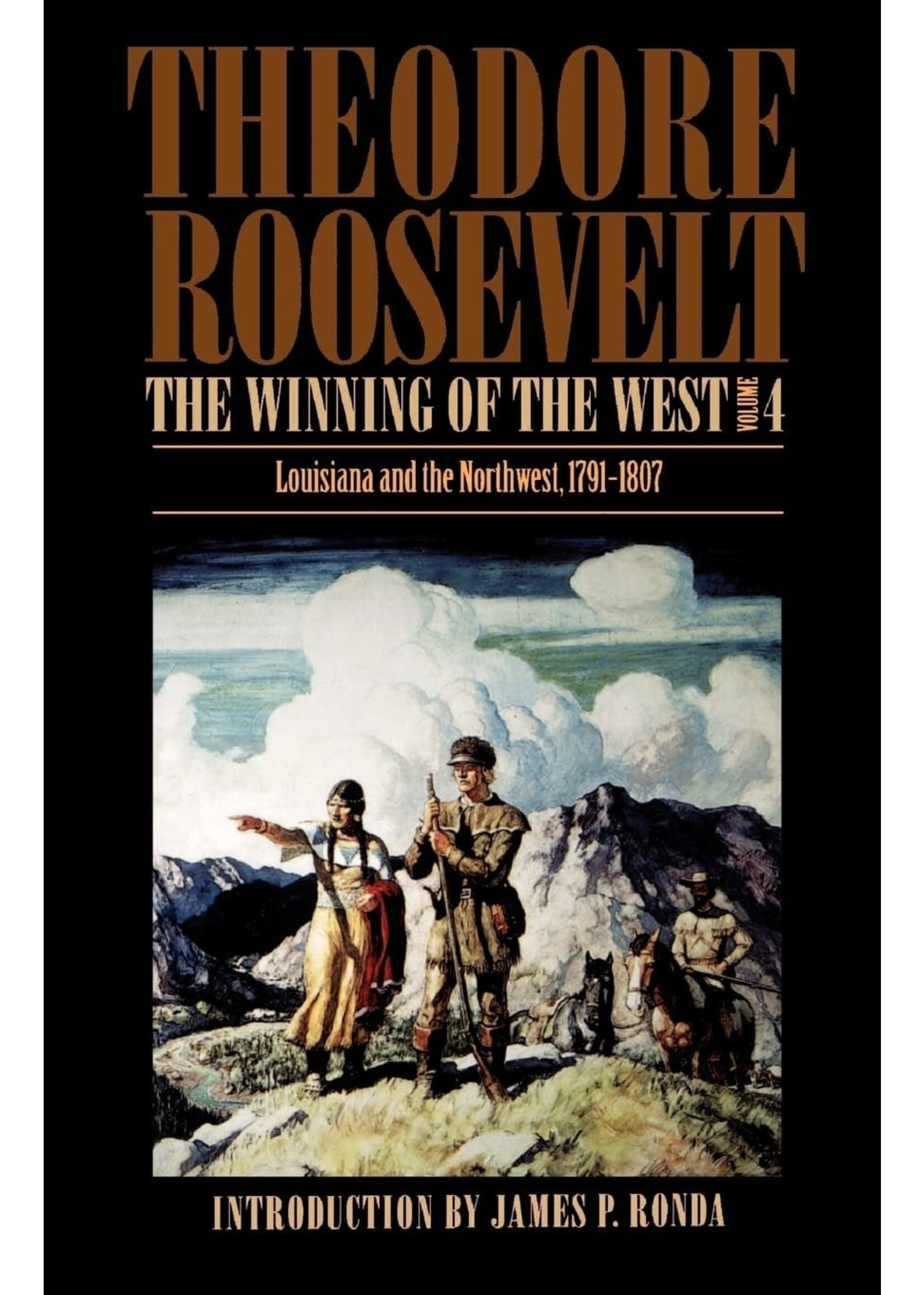 The Winning Of the West, Volume 4: Louisiana and the Northwest, 1791-1807