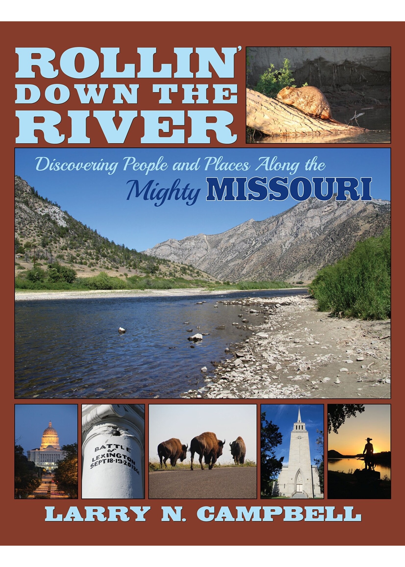 Rollin' Down the River: Discovering People and Places Along the Mighty Missouri