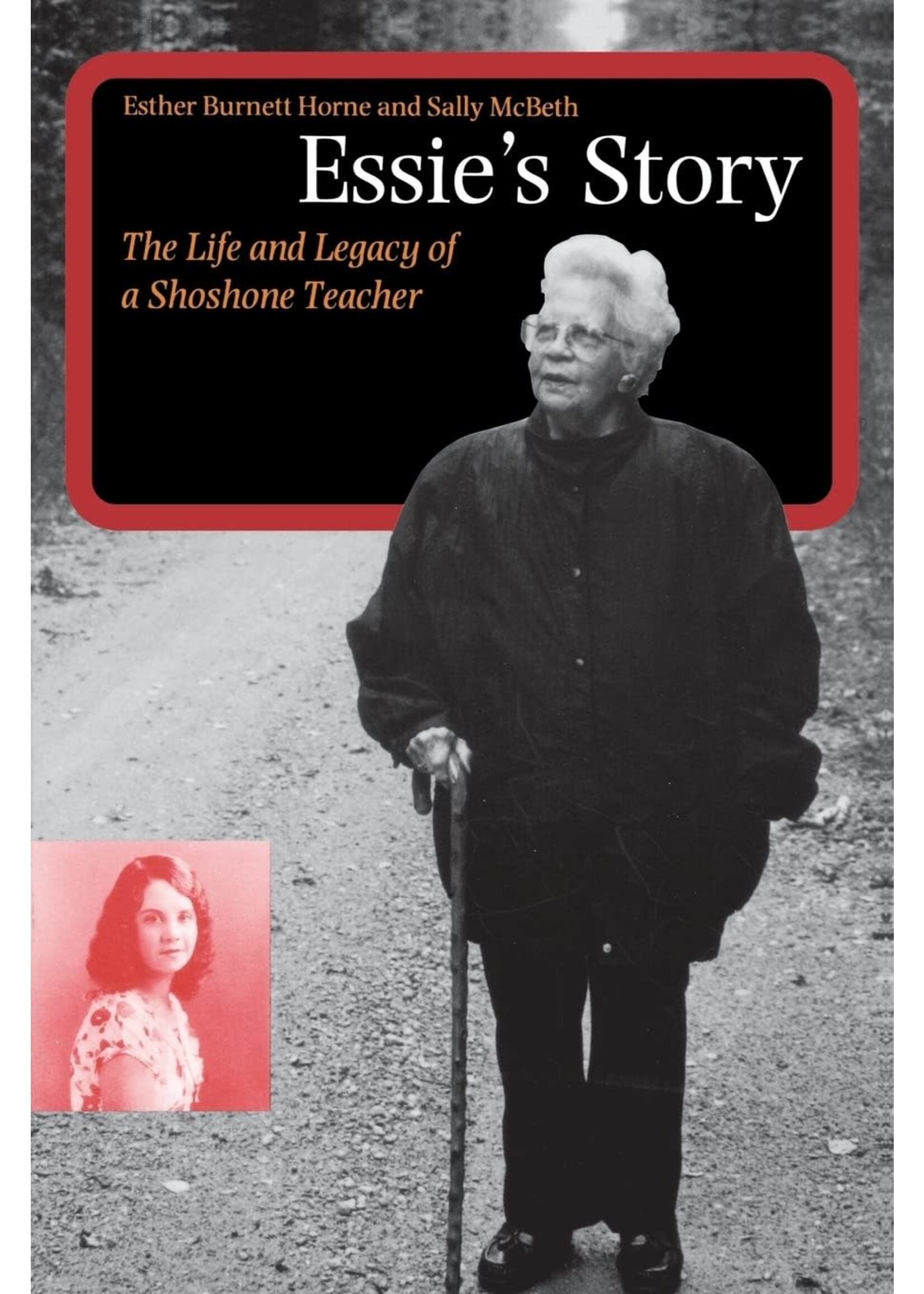 Essie's Story: The Life and Legacy of a Shoshone Teacher