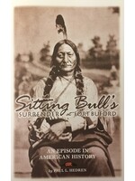 Sitting Bull: Surrender at Fort Buford by Paul L. Hedren