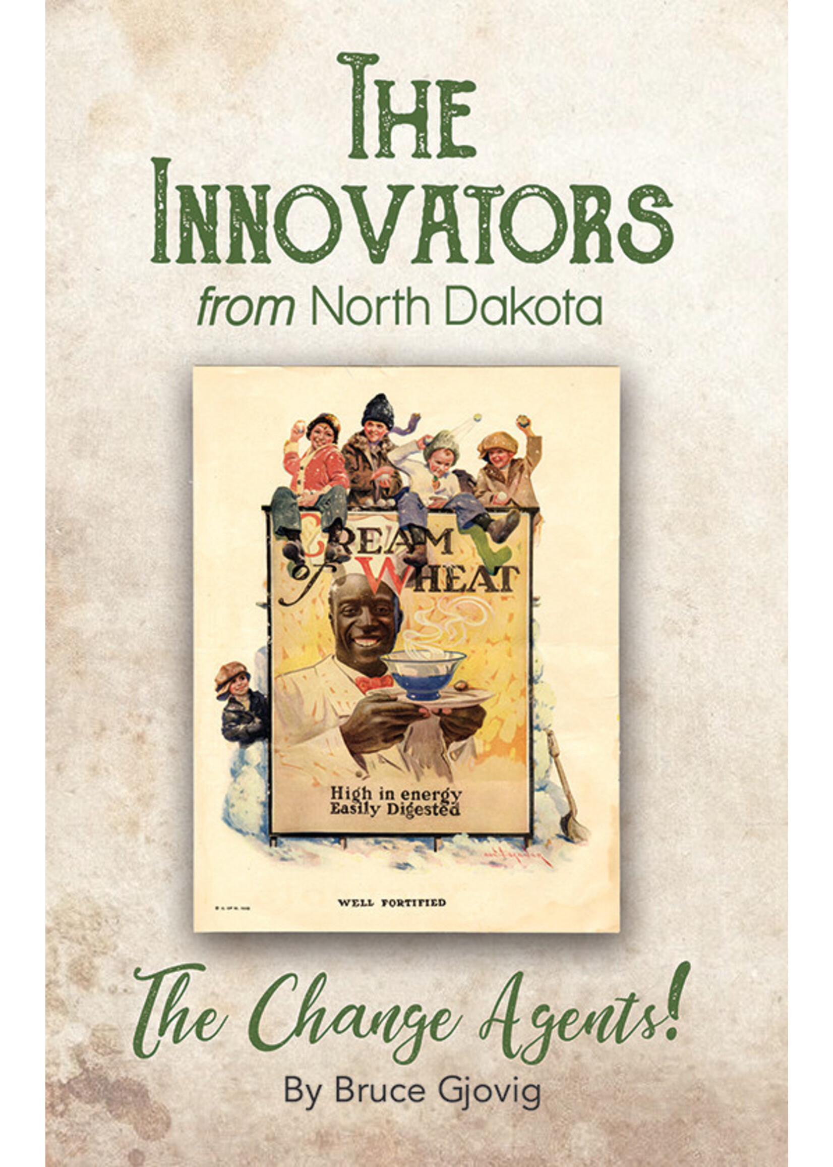 The Innovators From North Dakota