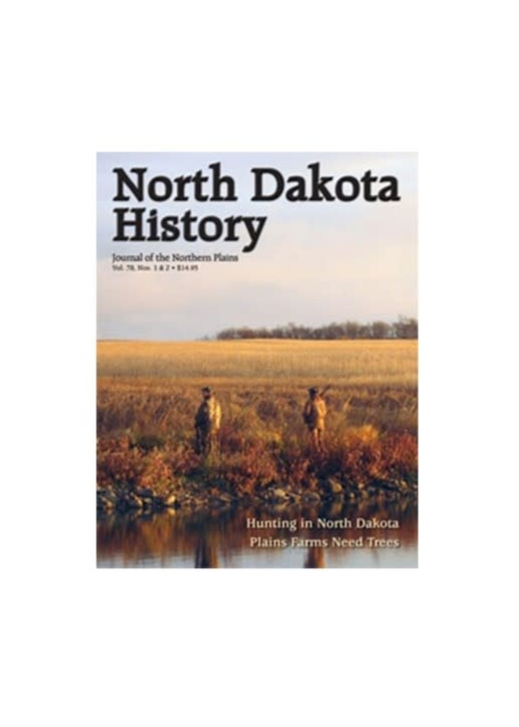 North Dakota History Journal Volume 78 Nos. 1&2