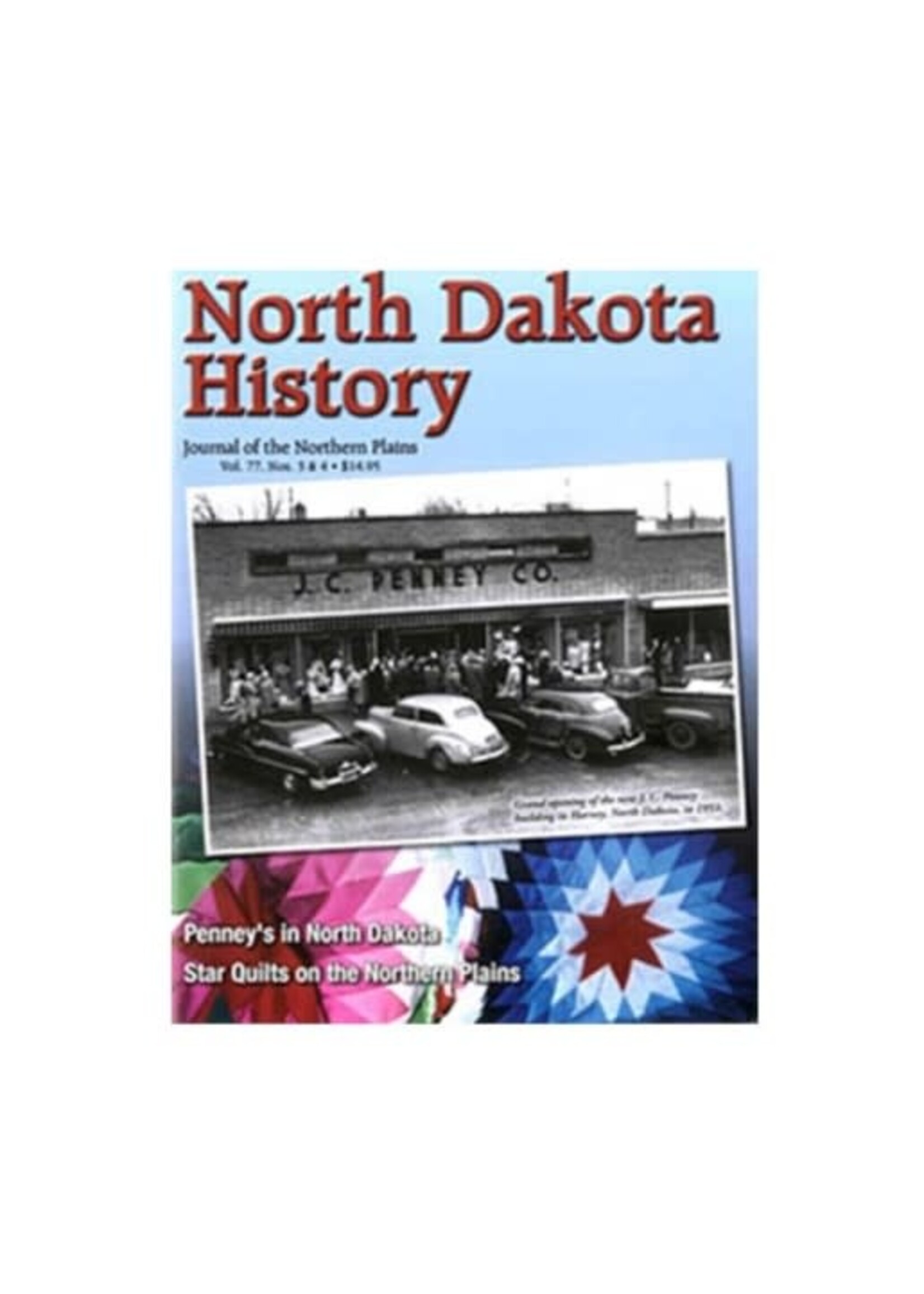 North Dakota History Journal Volume 77  Nos. 3 & 4