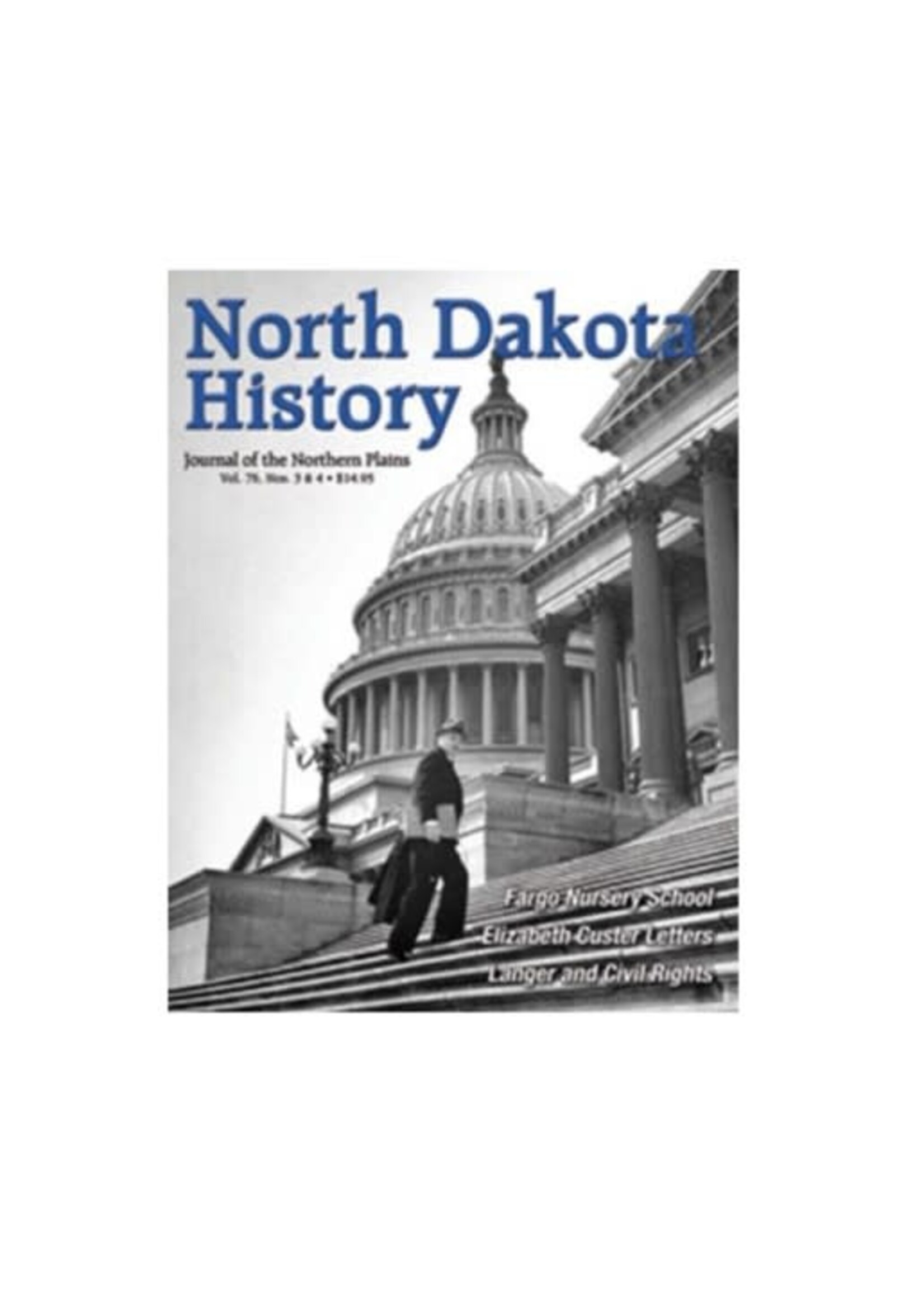 North Dakota History Journal Volume 76  Nos. 3 & 4 2011