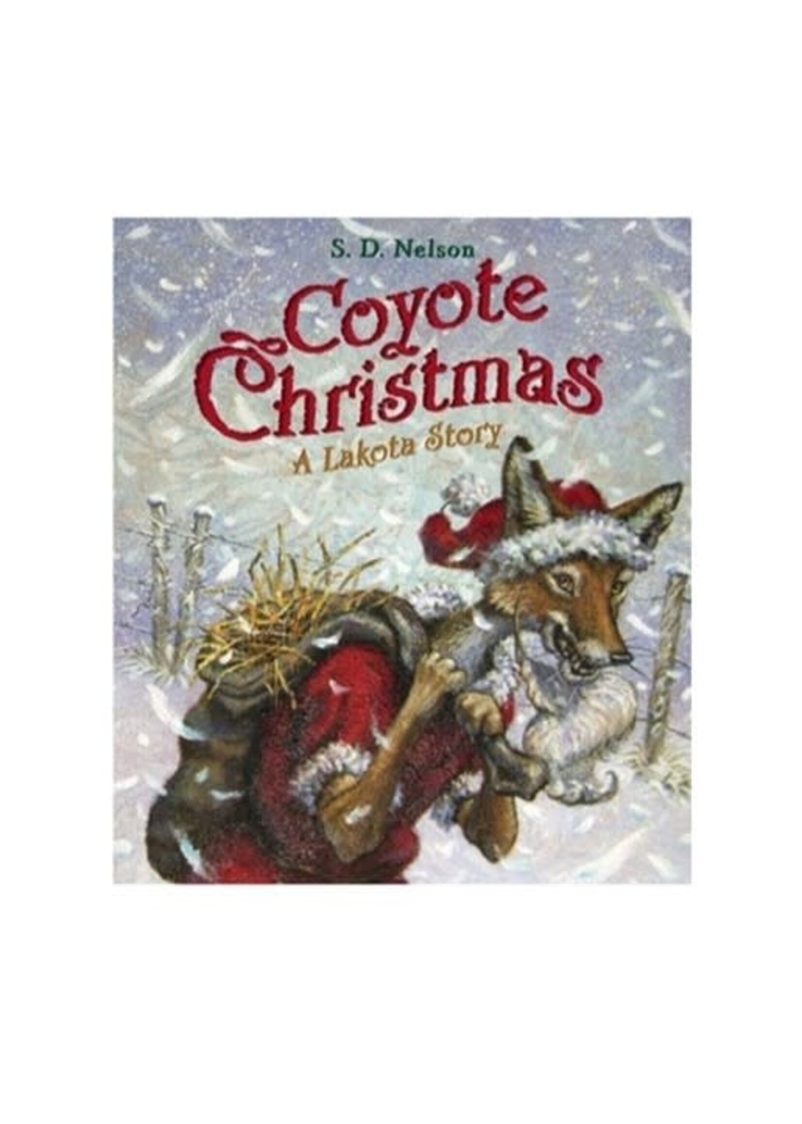 Coyote Christmas A Lakota Story
