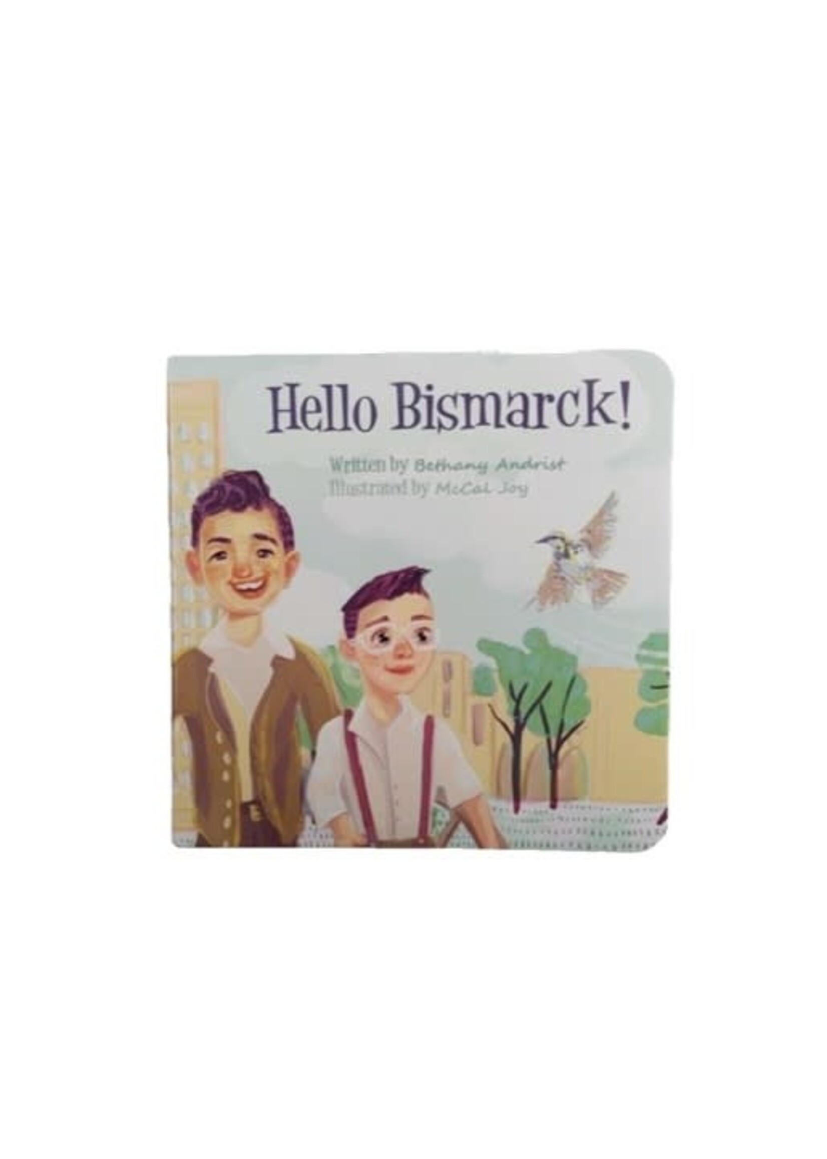 Hello Bismarck!