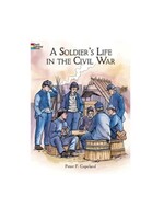 A Soldier's Life in the Civil War Coloring Book