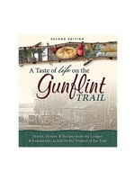 A Taste of Life on the Gunflint Trail: Stories, History & Recipes from the Lodges & Restaurants, as told by the Women of the Trail