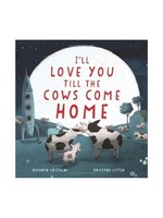 I'll Love You Till the Cows Come Home
