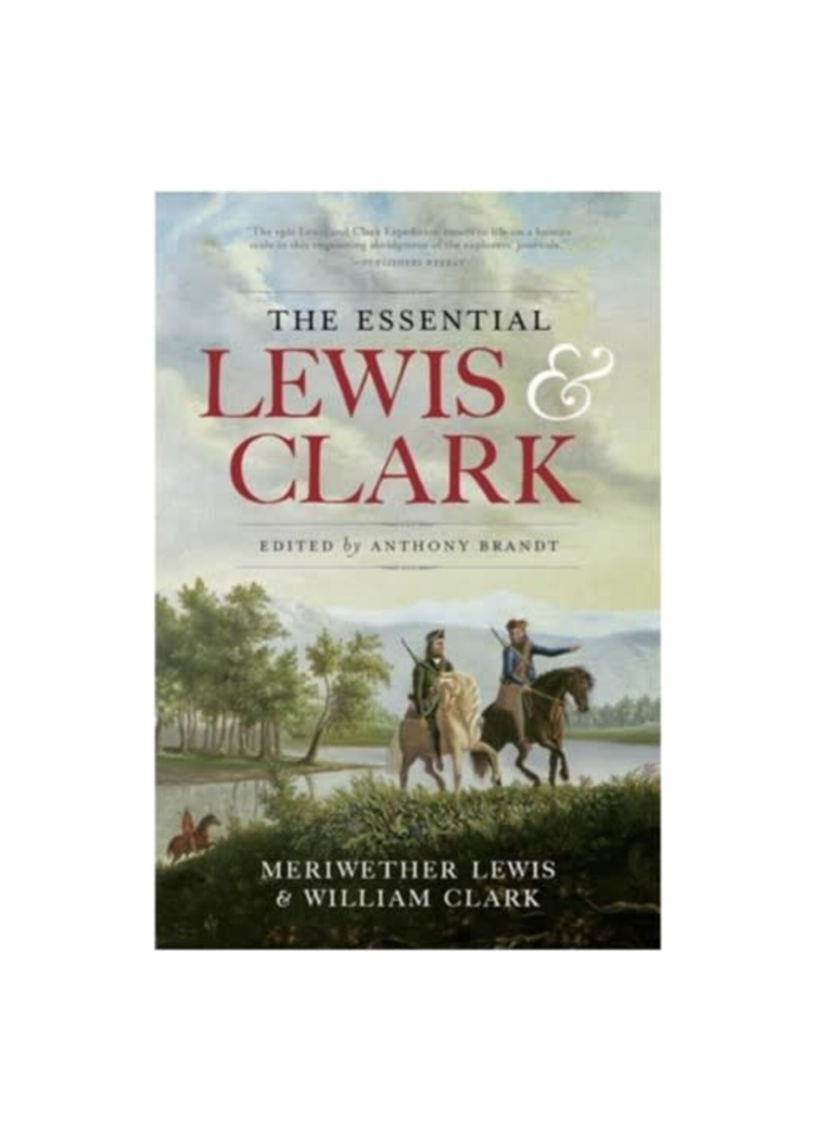 The Essential Lewis & Clark: Abridged