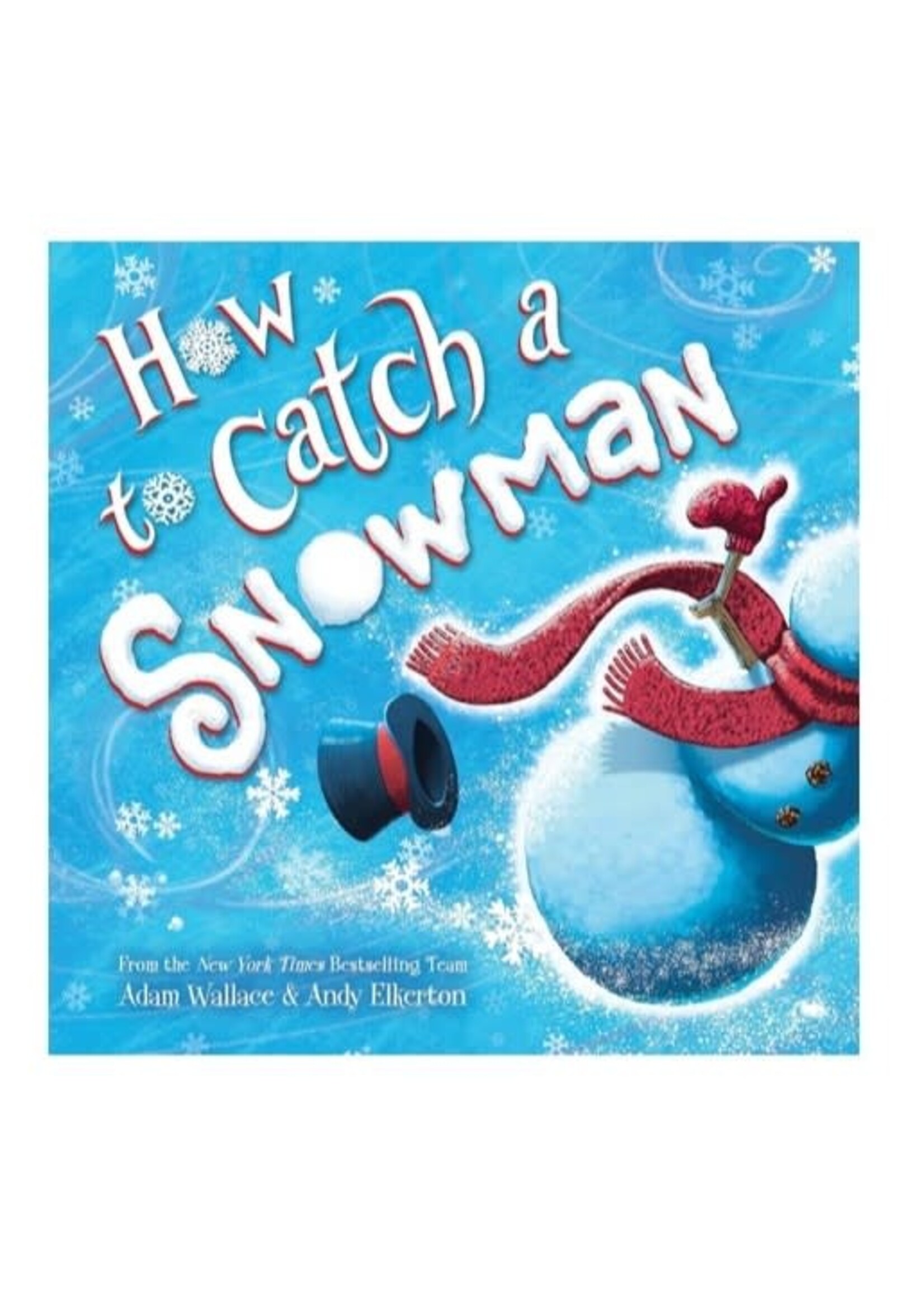 How to Catch a Snowman