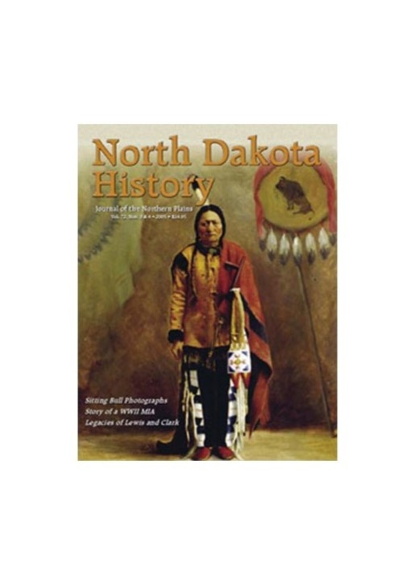 North Dakota History Journal Volume 72 Nos. 3 & 4