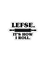 Lefse. It's How I Roll Sticker