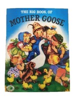 The Big Book of Mother Goose: Mother Goose Classics
