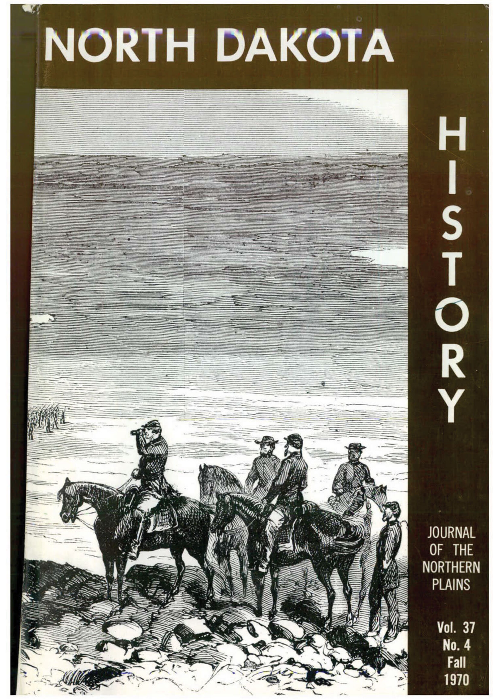 North Dakota History Journal Volume 37 No. 4 Fall, 1970
