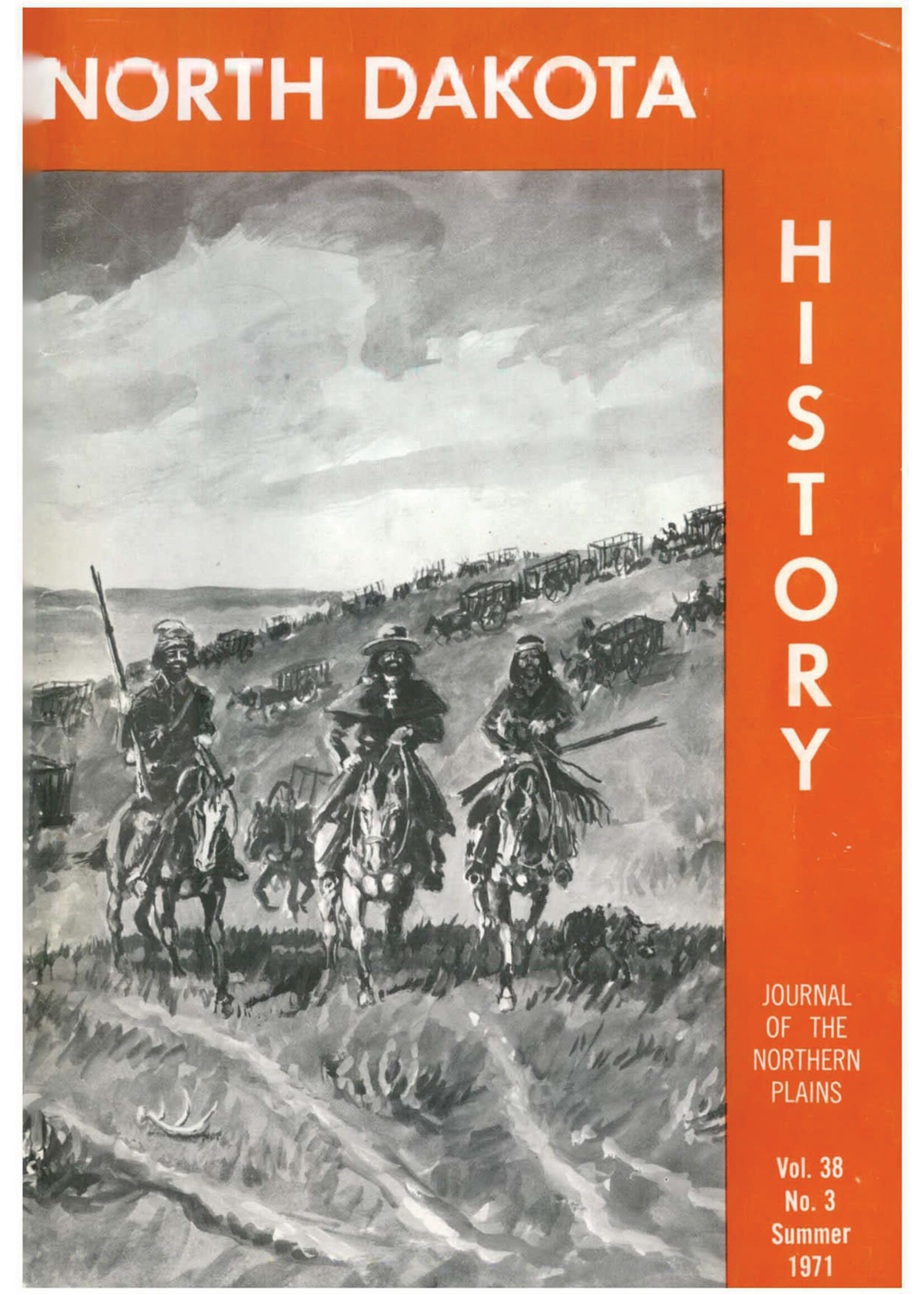 North Dakota History Journal Volume 38 No. 3 Summer, 1971