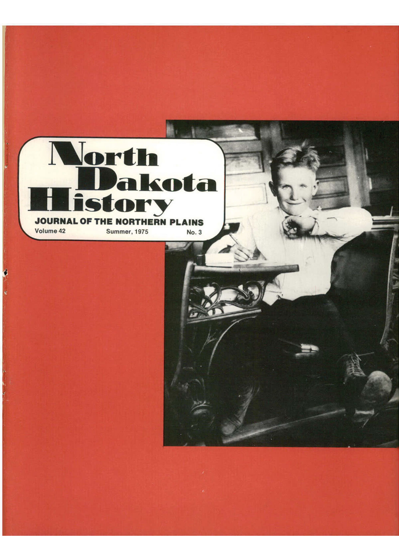 North Dakota History Journal Volume 42 No. 3 Summer, 1975