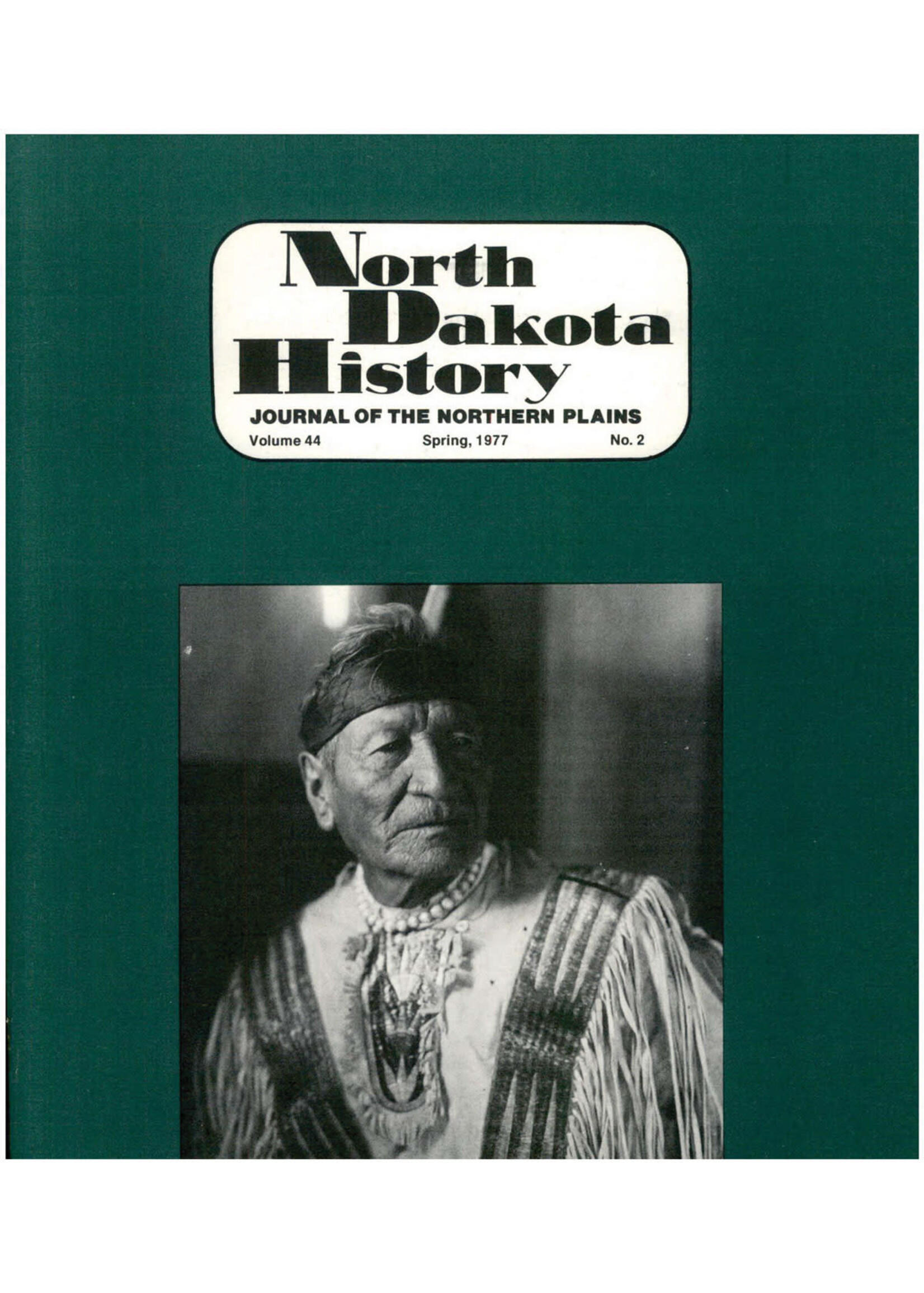 North Dakota History Journal Volume 44 No. 2 Spring, 1977