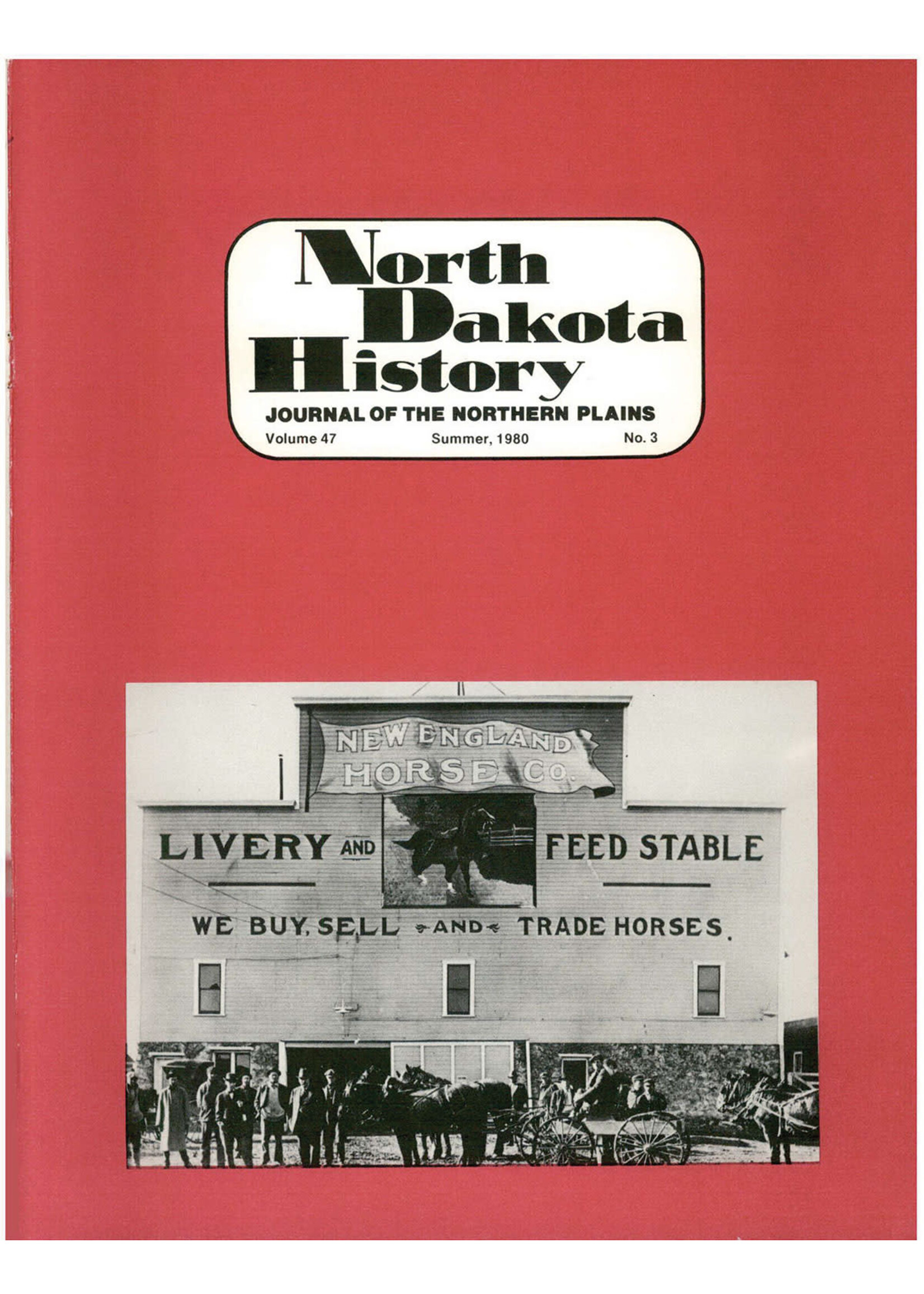 North Dakota History Journal Volume 47 No. 3 Summer, 1980