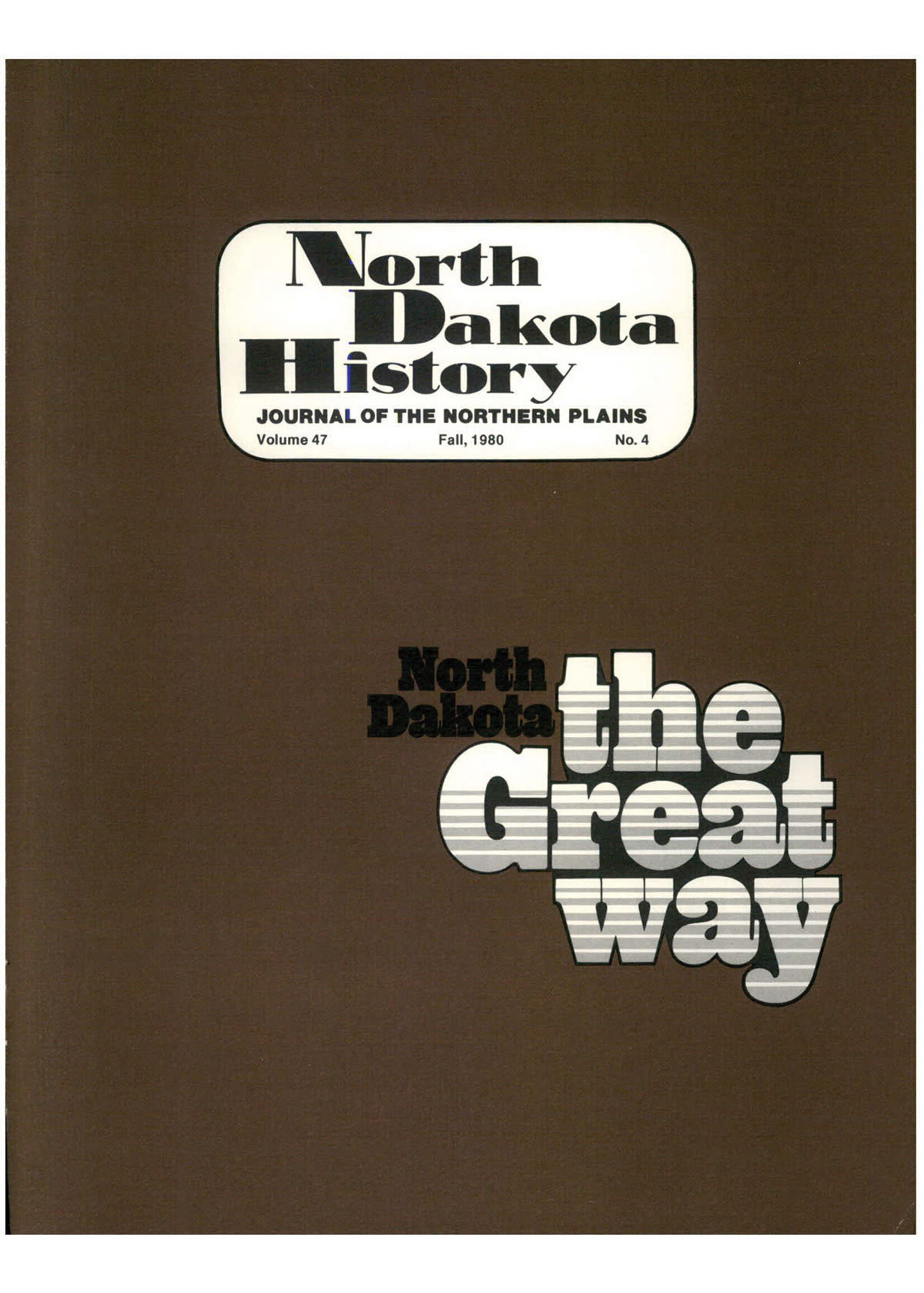 North Dakota History Journal Volume 47 No. 4 Fall, 1980
