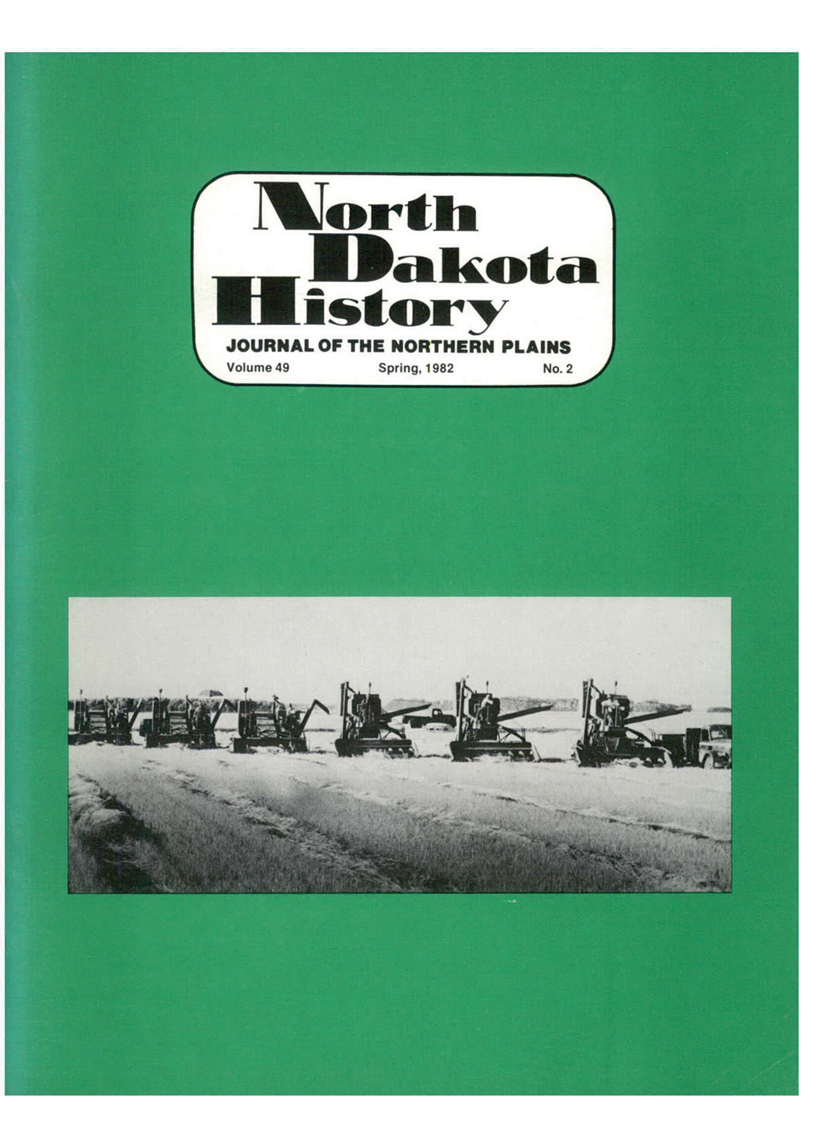 North Dakota History Journal Volume 49 No. 2 Spring, 1982