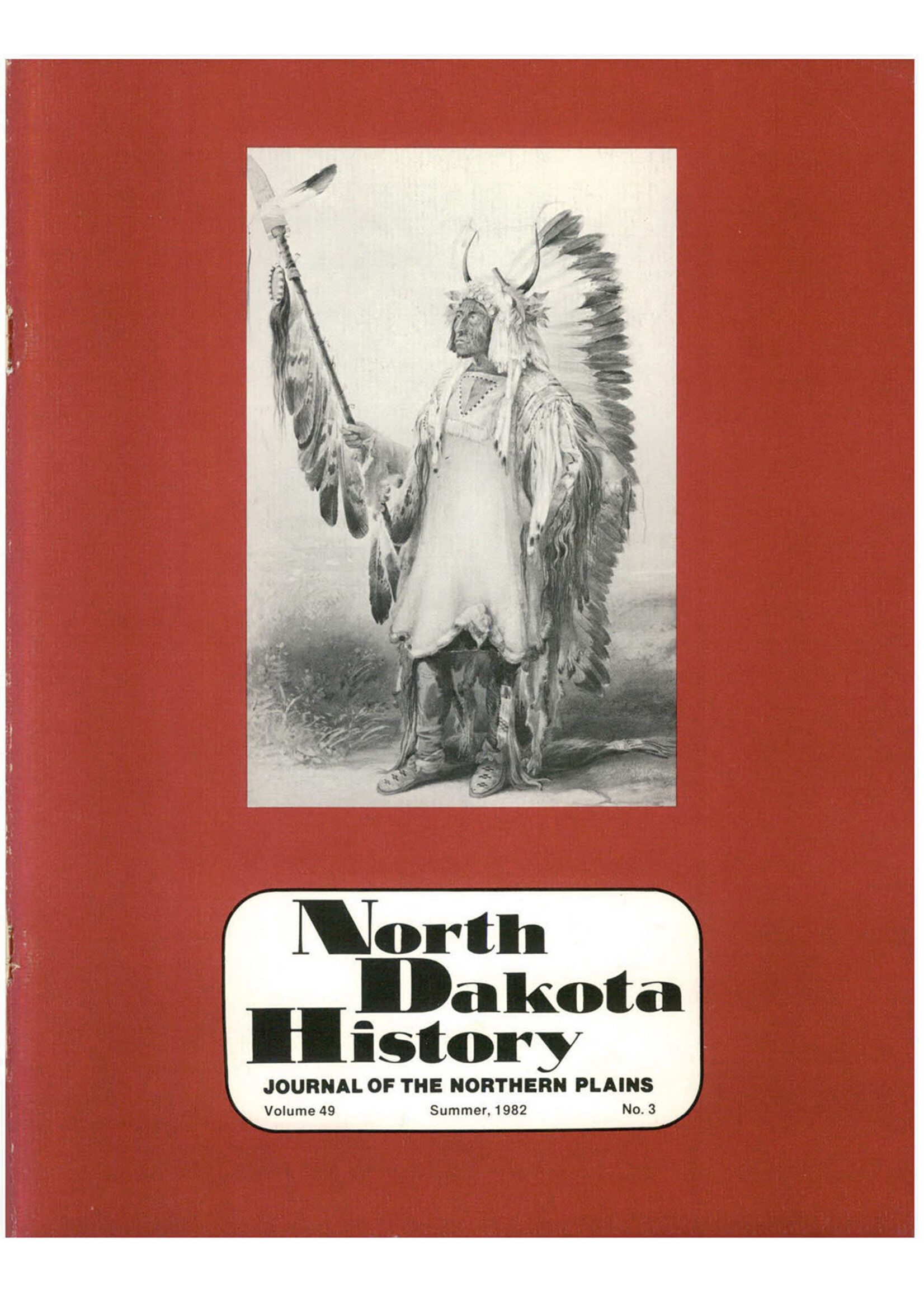 North Dakota History Journal Volume 49 No. 3 Summer, 1982